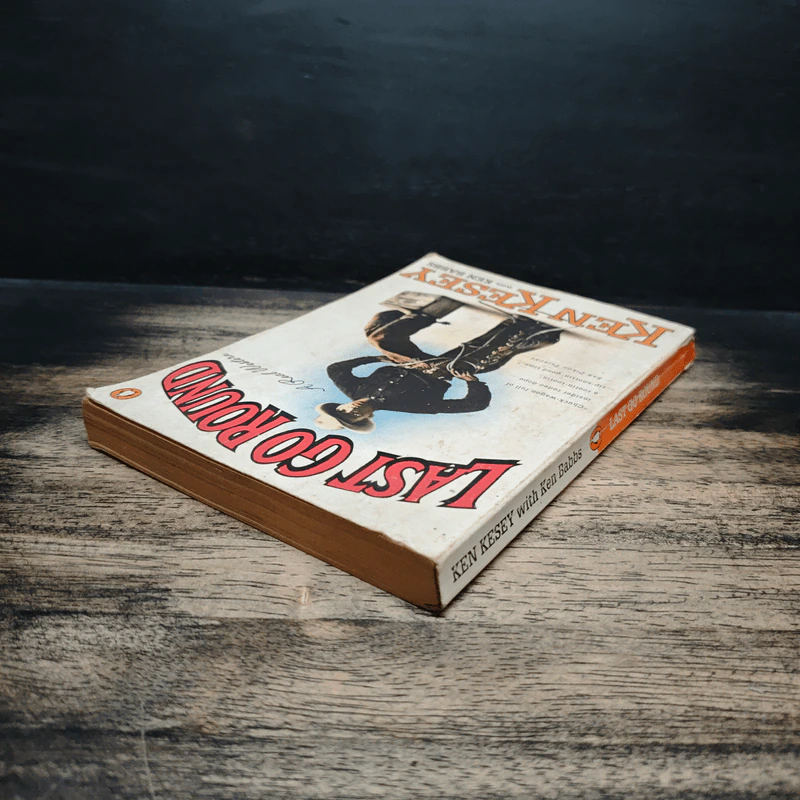 Last Go Round - Ken Kesey, Ken Babbs รูปที่ 5