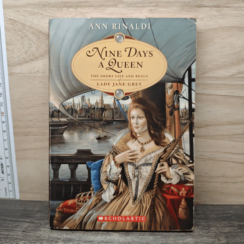 Nine Days a Queen: The Short Life and Reign of Lady Jane Grey - Ann Rinaldi รูปที่ 1