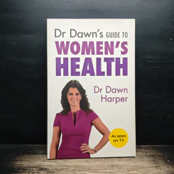 Dr Dawn's Guide to Women's Health - Dr Dawn Harper