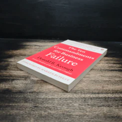 The Ten Commandments for Business Failure - Donald R. Keough รูปที่ 4