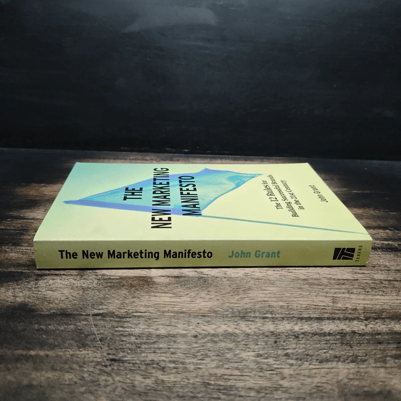 The New Marketing Manifesto - John Grant รูปที่ 3