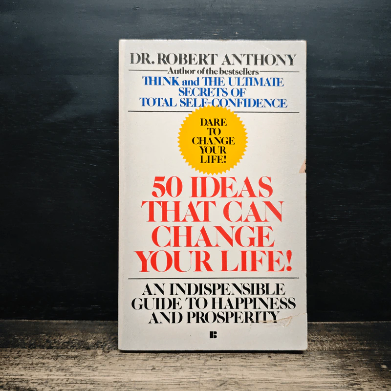 50 Ideas That Can Change Your Life - Dr.Robert Anthony รูปที่ 1