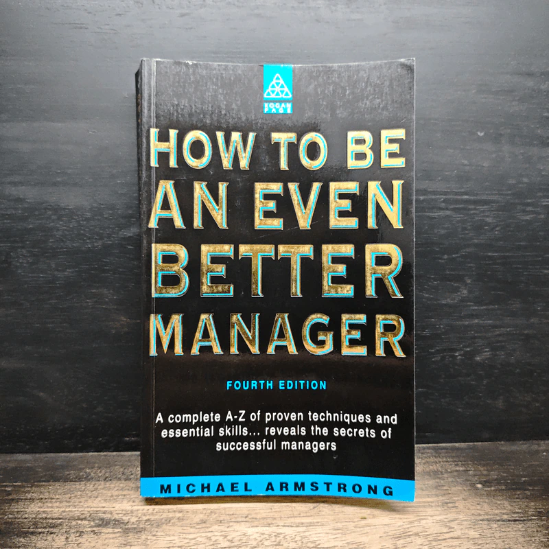 How to Be an Even Better Manager - Michael Armstrong รูปที่ 1