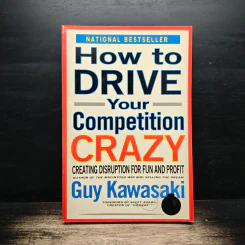 How to Drive Your Competition Crazy - Guy Kawasaki รูปที่ 1