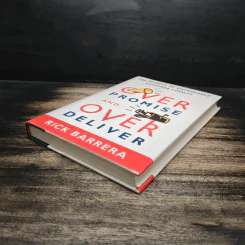 Overpromise and Overdeliver - Rick Barrera รูปที่ 4