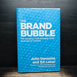The Brand Bubble - John Gerzema, Ed Lebar