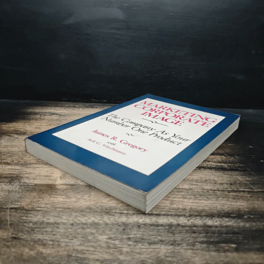 Marketing Corporate Image: The Company As Your Number One Product รูปที่ 4
