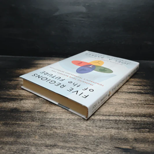 Five Regions of the Future - Joel A. Barker, Scott W. Erickson รูปที่ 5