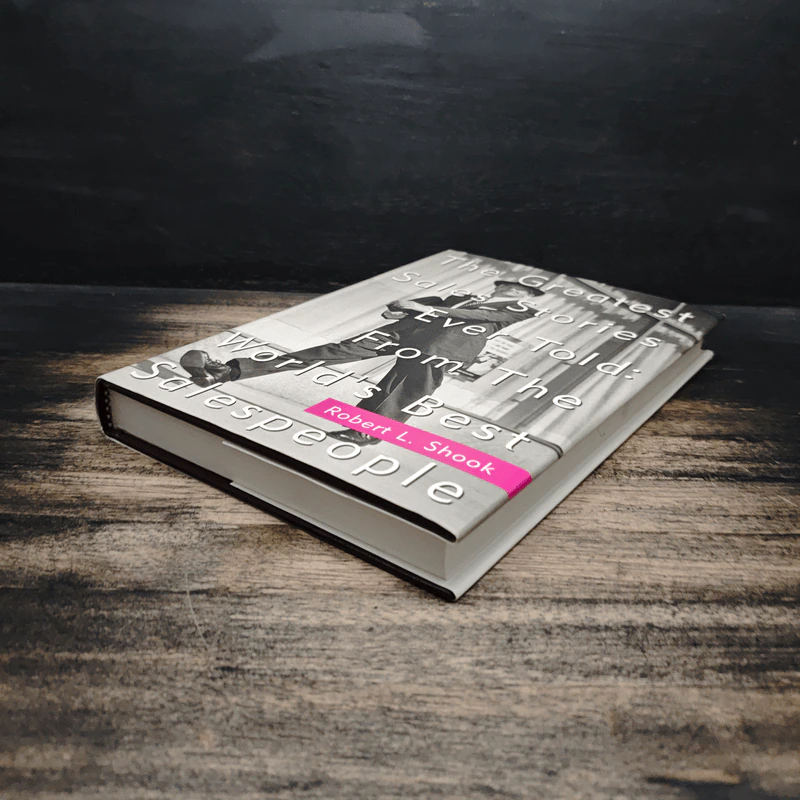 The Greatest Sales Stories Ever Told: From The World's Best Salespeople - Robert L. Shook รูปที่ 4