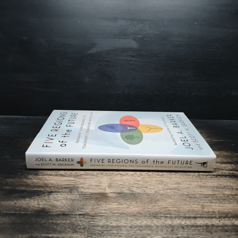 Five Regions of the Future - Joel A. Barker, Scott W. Erickson รูปที่ 3