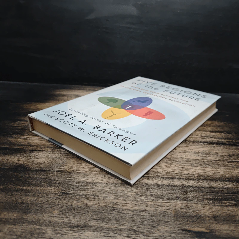 Five Regions of the Future - Joel A. Barker, Scott W. Erickson รูปที่ 4