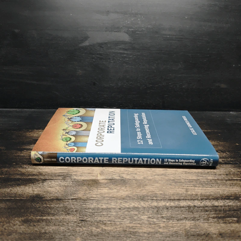Corporate Reputation: 12 Steps to Safeguarding and Recovering Reputation - Leslie Gaines-Ross รูปที่ 3