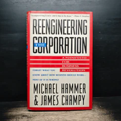 Reengineering The Corporation - Michael Hammer, James Champy