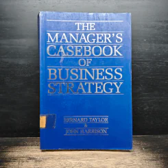 The Manager's Casebook of Business Strategy