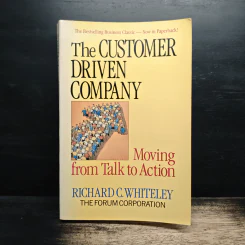 The Customer Driven Company - Richard C. Whiteley