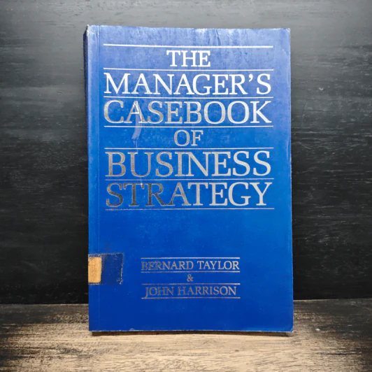 The Manager's Casebook of Business Strategy รูปที่ 1