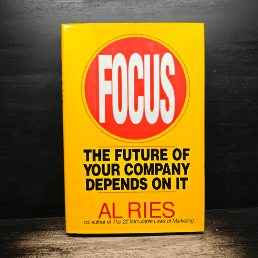 Focus: The Future of Your Company Depends on It - Al Ries รูปที่ 1