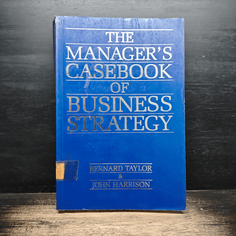 The Manager's Casebook of Business Strategy รูปที่ 1