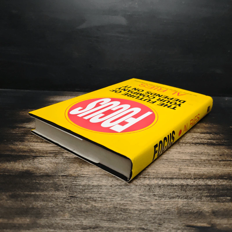 Focus: The Future of Your Company Depends on It - Al Ries รูปที่ 5