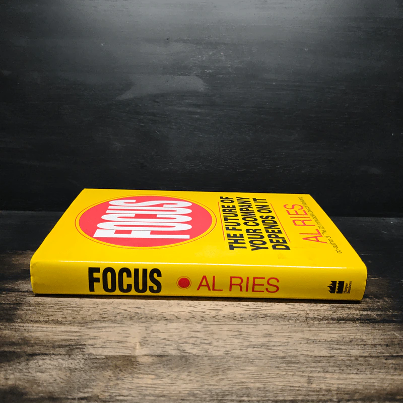 Focus: The Future of Your Company Depends on It - Al Ries รูปที่ 3