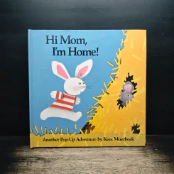 Hi Mom, I'm Home!