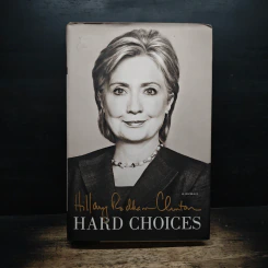 Hard Choices - Hillary Rodham Clinton