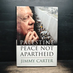 Palestine: Peace Not Apartheid - Jimmy Carter
