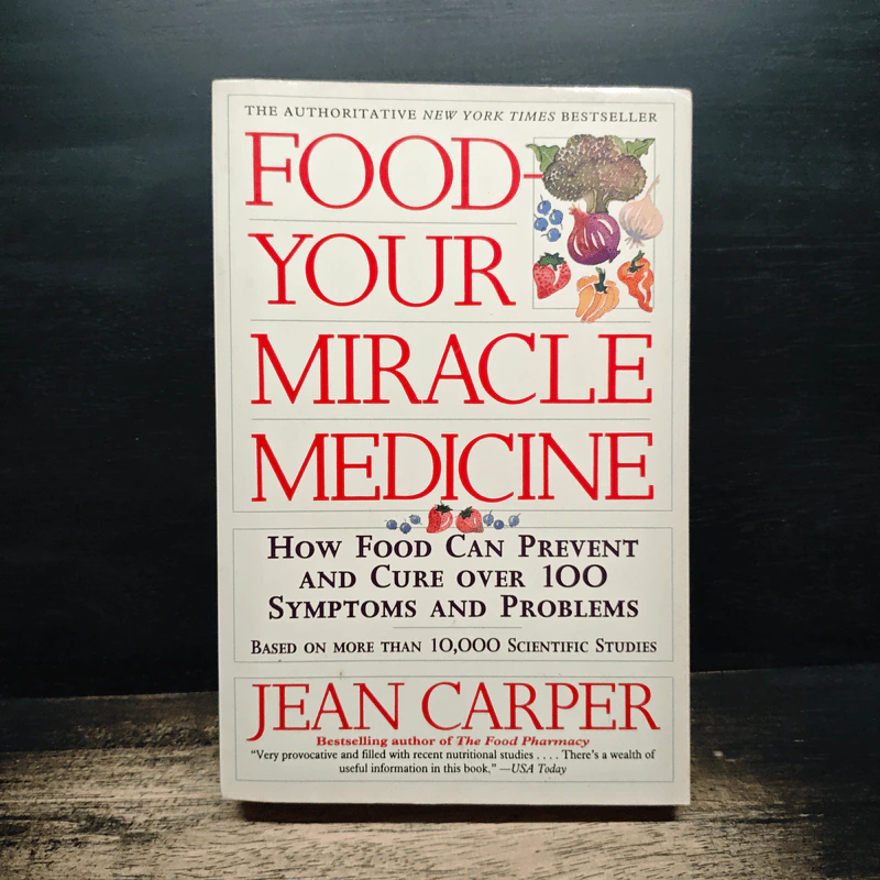 Food Your Miracle Medicine - Jean Carper รูปที่ 1