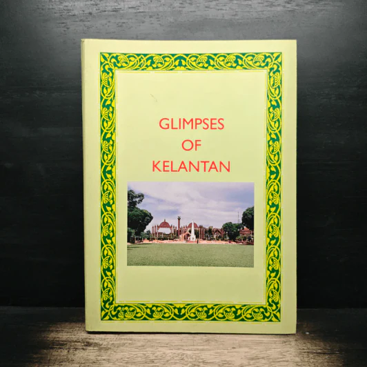 Glimpses of Kelantan รูปที่ 1