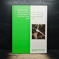 THAILAND Policy and Prospective Plan for Enhancement and Conservation of National Environmental Quality, 1997-2016