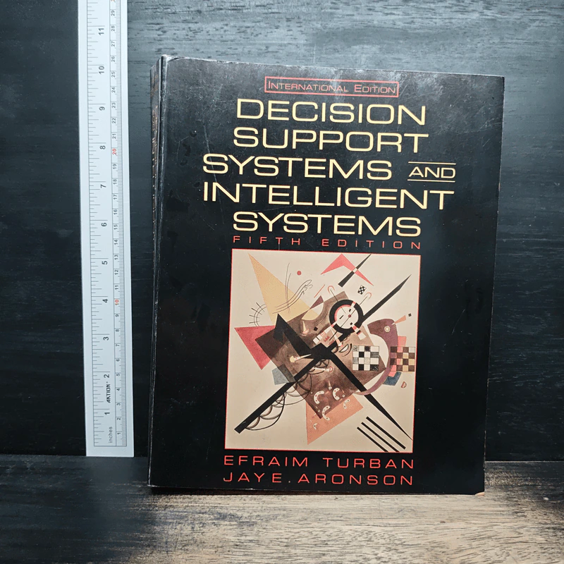 Decision Support Systems and Intelligent Systems - Efraim Turban, Jay E. Aronson รูปที่ 1