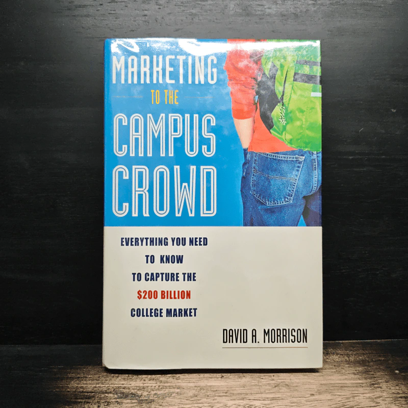 Marketing to the Campus Crowd - David A. Morrison รูปที่ 1