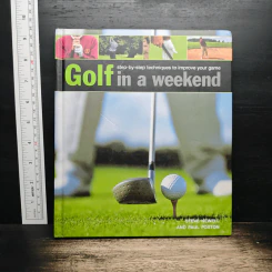 Golf in a weekend - Steve Newell, Paul Foston