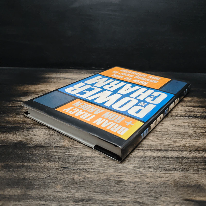 The Power of Charm: How to Win Anyone Over in Any Situation - Brian Tracy, Ron Arden รูปที่ 5