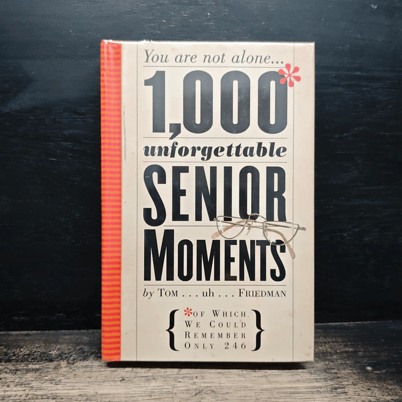 1,000 Unforgettable Senior Moments - Tom Friedman รูปที่ 1