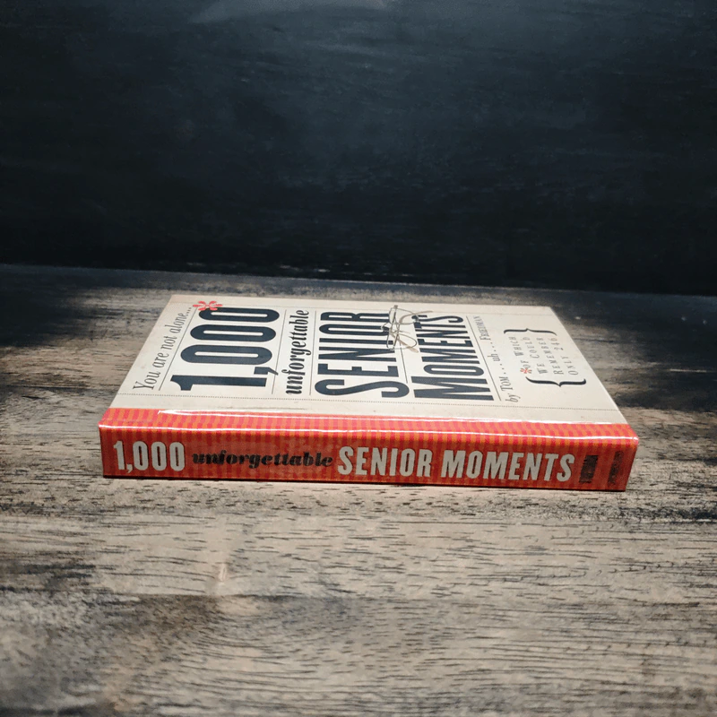 1,000 Unforgettable Senior Moments - Tom Friedman รูปที่ 3