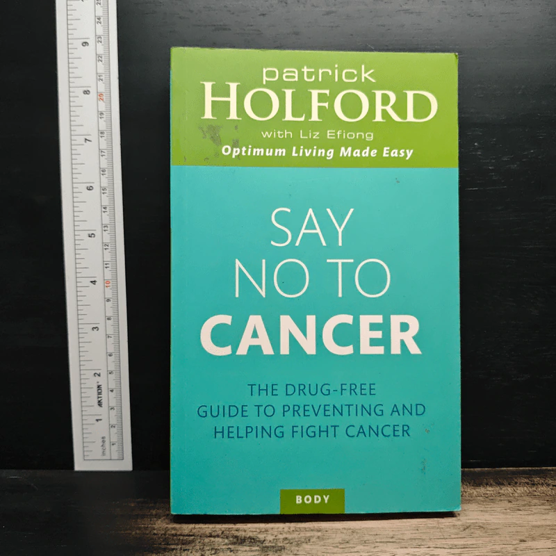 Say No to Cancer - Patrick Holford รูปที่ 1