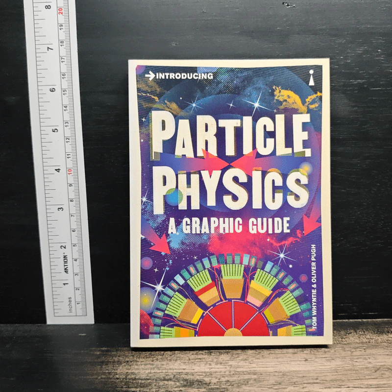 Introducing Particle Physics: A Graphic Guide - Tom Whyntie รูปที่ 1