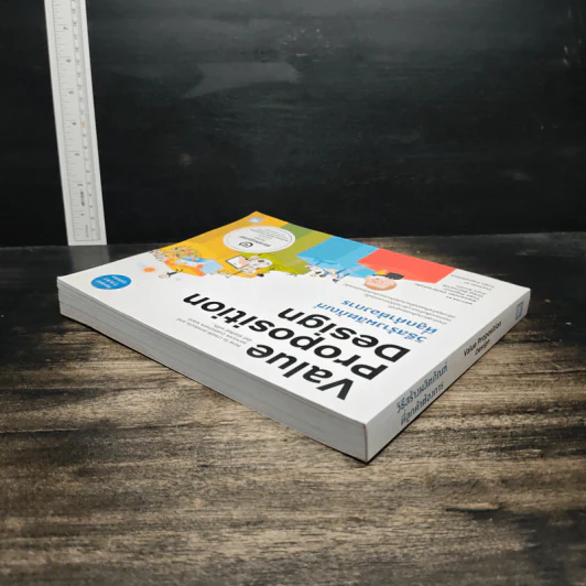 Value Proposition Design วิธีสร้างผลิตภัณฑ์ ที่ลูกค้าต้องการ รูปที่ 5