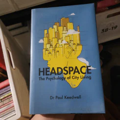 Handspace The Psychology of City Living - Dr. Paul Keedwell