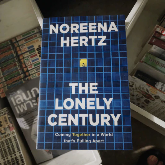 The Lonely Century - Noreena Hertz รูปที่ 1