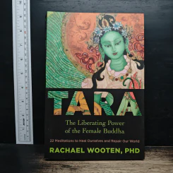 Tara: The Liberating Power of the Female Buddha - Rachael Wooten, PhD รูปที่ 1
