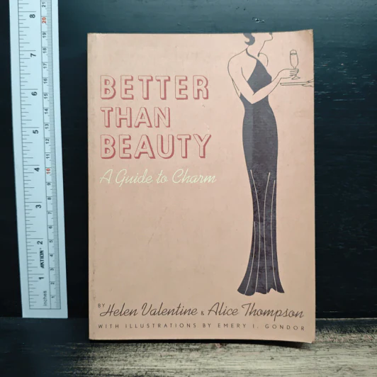 Better Than Beauty: A Guide to Charm - Helen Valentine, Alice Thompson รูปที่ 1