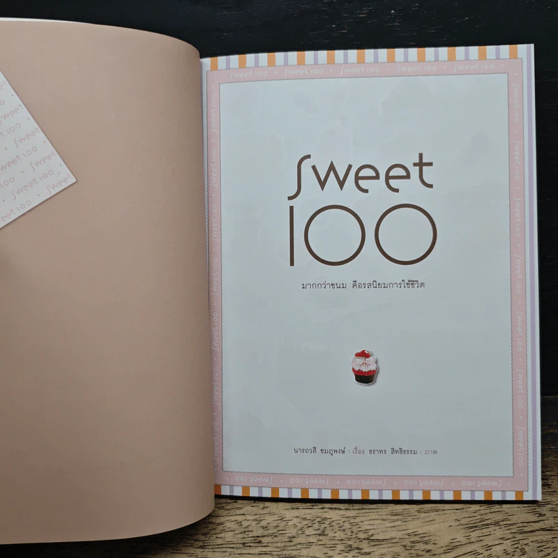 Sweet 100 มากกว่าขนม คือรสนิยมของการใช้ชีวิต - นารถวลี ชมภูพงษ์ รูปที่ 6