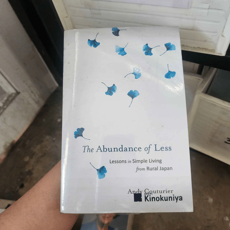 The Abundance of Less: Lessons in Simple Living from Rural Japan - Andy Couturier รูปที่ 1