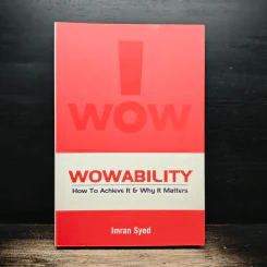 Wowability: How To Achieve It & Why It Matters - Imran Syed รูปที่ 1
