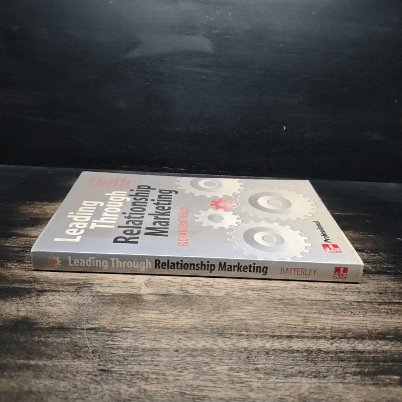 Leading Through Relationship Marketing - Richard Batterley รูปที่ 3