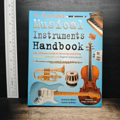 The Illustrated Musical Instruments Handbook