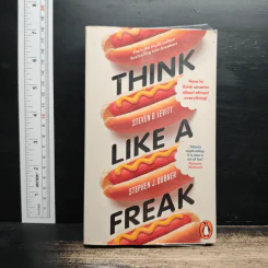 Think Like a Freak - Steven D. Levitt