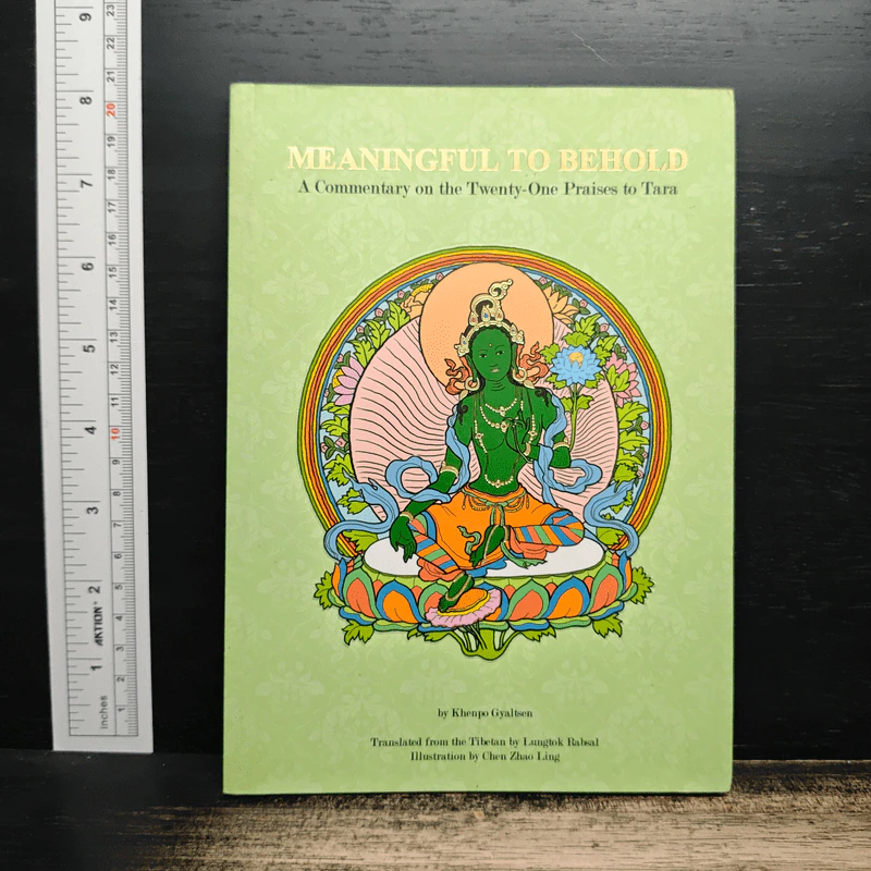 Meaningful to Behold: A Commentary on the Twenty-One Praises to Tara - Khenpo Gyaltsen รูปที่ 1